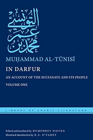 In Darfur: An Account of the Sultanate and Its People, Volume Two (Library of Arabic Literature, 15)