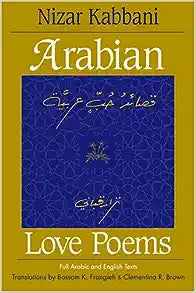 Arabian Love Poems: Full Arabic and English Texts (Three Continents Press)