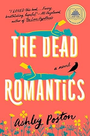 The Dead Romantics: A GMA Book Club Pick (A Novel)
