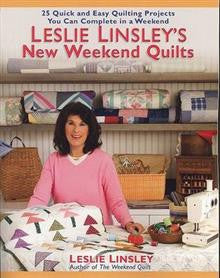 Leslie Linsley's New Weekend Quilts: