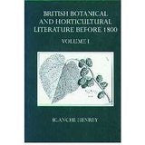 British Botanical and Horticultural Literature Before 1800