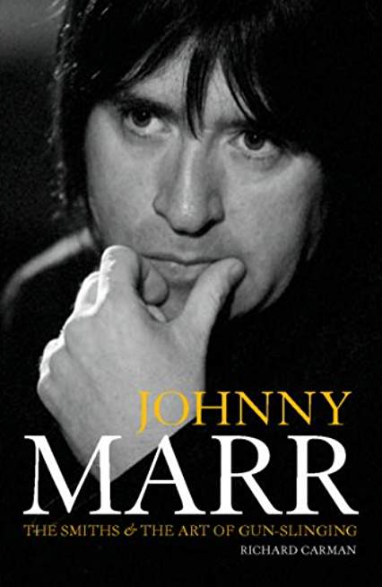 Johnny Marr:The Smiths and the Art of Gun-Slinging