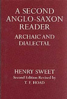 A Second Anglo-Saxon Reader: Archaic and Dialectical
