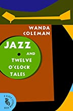 Jazz and Twelve O'Clock Tales: New Stories (A Black Sparrow Book)