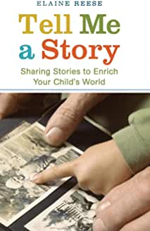 Tell Me a Story: Sharing Stories to Enrich Your Child's World