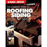 Black & Decker The Complete Guide to Roofing & Siding