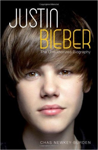 Justin Bieber: The Unauthorized Biography