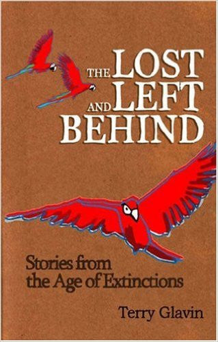The Lost and Left Behind: Stories from the Age of Extinctions