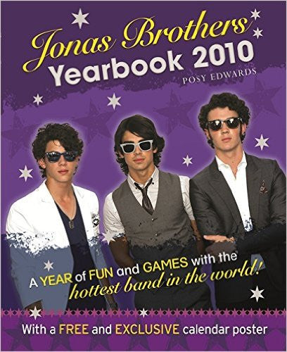 Jonas Brothers Yearbook 2010: A Year of Fun and Games with the Hottest Band in the World