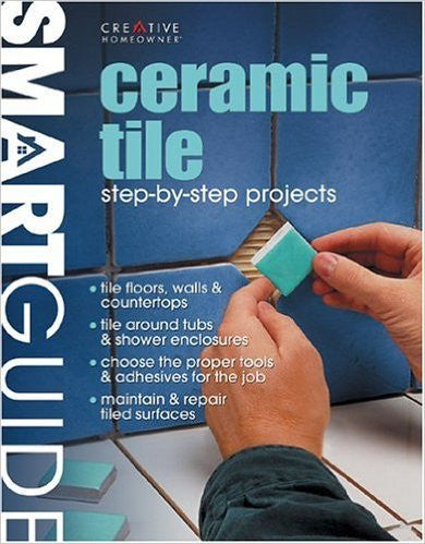 Ceramic Tile: Step-by-Step Projects (Smart Guide) (