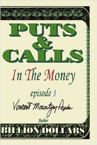 Puts and Calls: In the Money, Episode III
