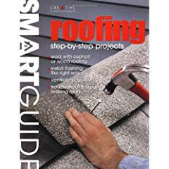Roofing: Step-By-Step Projects