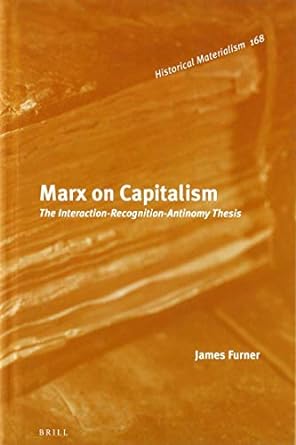 Marx on Capitalism (Historical Materialism, 168)