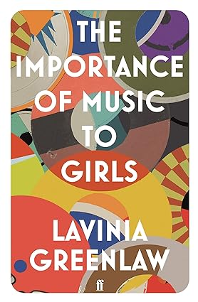 The Importance of Music to Girls (Faber Poetry)