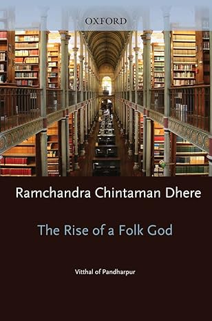 Rise of a Folk God: Vitthal of Pandharpur