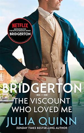 Viscount Who Loved Me, The (Bridgertons Book 2)