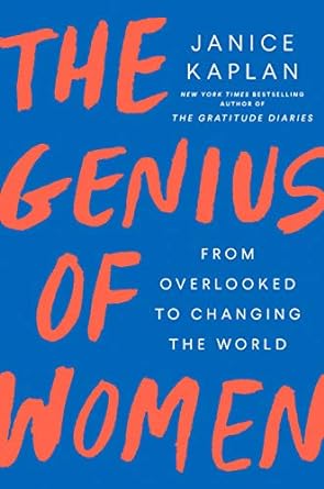 The Genius of Women: From Overlooked to Changing the World
