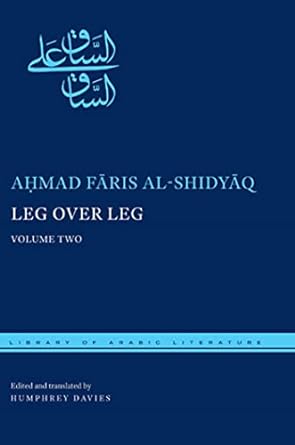 Leg over Leg: Volume Two (Library of Arabic Literature, 27)