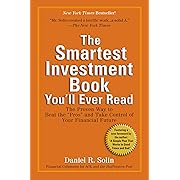 The Smartest Investment Book You'll Ever Read: The Proven Way to Beat the "Pros" and Take Control of Your Financial Future