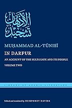 In Darfur: An Account of the Sultanate and Its People, Volume Two (Library of Arabic Literature, 15)