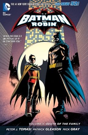 Batman and Robin (2011-2015) Vol. 3: Death of the Family (Batman & Robin Volumes) Part of: Batman and Robin (2011-2015)  | by Peter J. Tomasi, Patrick Gleason, et al. | Dec 3, 2013