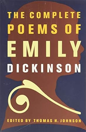 The Complete Poems of Emily Dickinson The Complete Poems of Emily Dickinson
