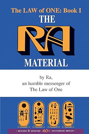 The Ra Material BOOK ONE: An Ancient Astronaut Speaks (Book One)
