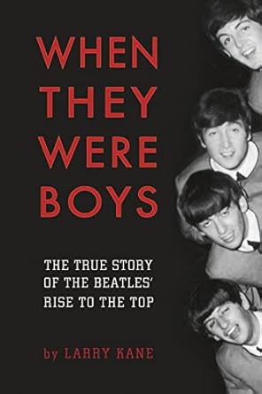 When They Were Boys: The True Story of the Beatles'