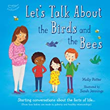 Let's Talk About the Birds and the Bees: Starting conversations about the facts of life