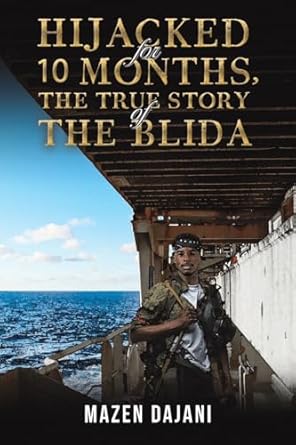 Hijacked for 10 Months, the True Story of the Blida