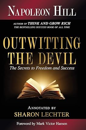 Outwitting the Devil: The Secrets to Freedom and Success
