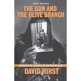 The Gun and the Olive Branch: The Roots of Violence in the Middle East