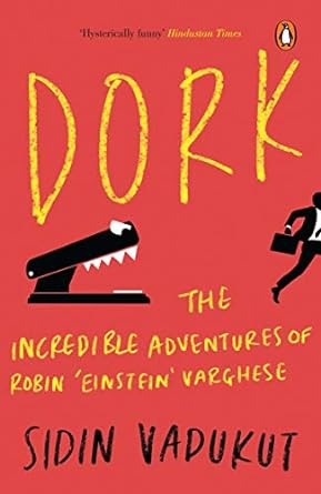 Dork: The Incredible Adventures of Robin 'Einstein' Varghese