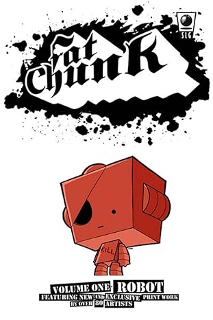 Fat Chunk Volume 1: Robot Fat Chunk Volume 1: Robot