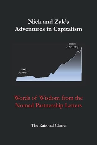 Nick and Zak's Adventures in Capitalism: Words of Wisdom from the Nomad Partnership