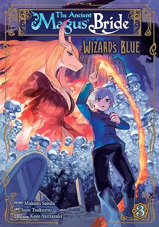 The Ancient Magus' Bride: Wizard's Blue Vol. 3 The Ancient Magus' Bride: Wizard's Blue Vol. 3