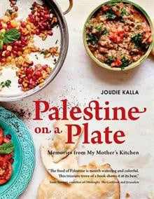 Palestine on a Plate: Memories from My Mother's Kitchen (paper back )