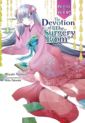 Bond and Book: The Devotion of "The Surgery Room" (Volume 1)