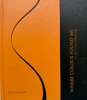 Where colour found me  by Izzat R Dajani