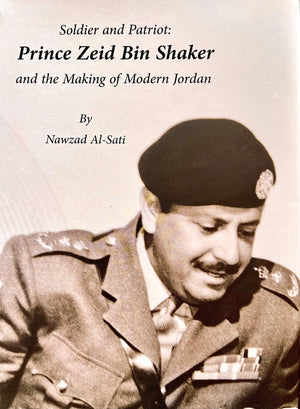 Prince Zeid Bin Shaker and the making of modern Jordan -Hardcover