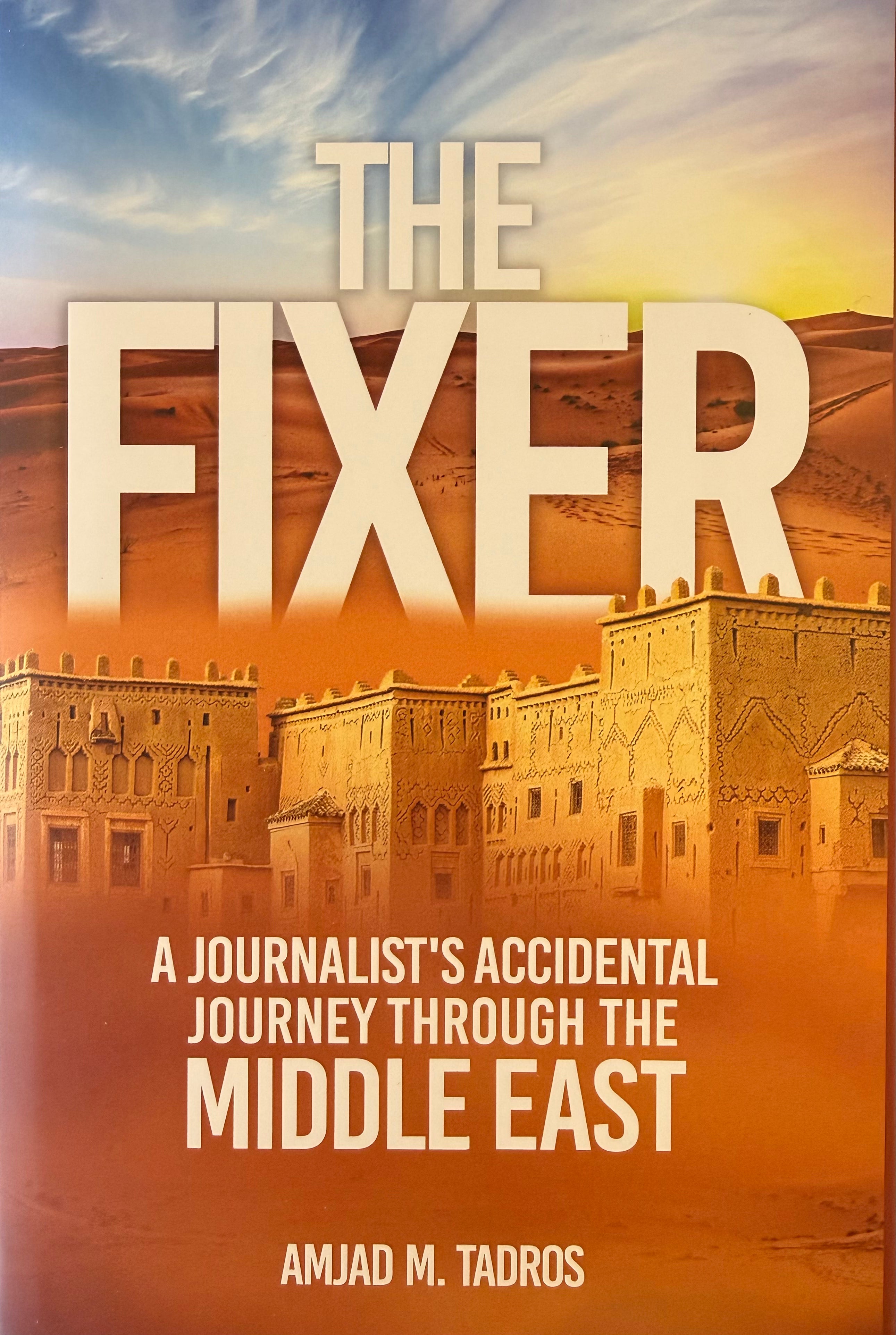 The Fixer by Amjad Tadros | Amjad M. Tadros The Fixer by Amjad Tadros | Amjad M. Tadros