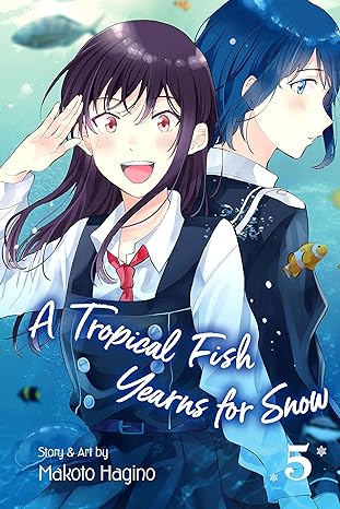 A Tropical Fish Yearns for Snow, Vol. 5 A Tropical Fish Yearns for Snow, Vol. 5