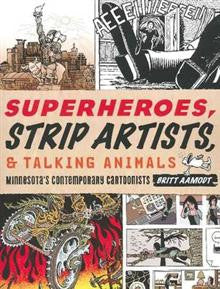 Superheroes Strip Artists & Talking Animals