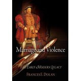 Marriage and Violence: The Early Modern Legacy