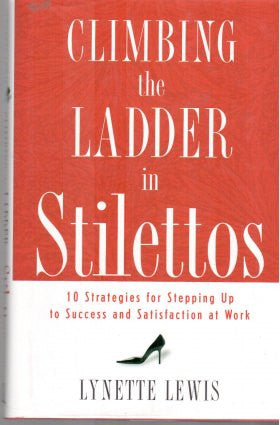 Climbing the Ladder in Stiletto | Lynette Lewis