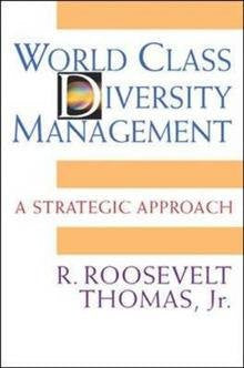 World Class Diversity Management: A Strategic Approach
