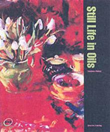 Creative Painting: Still Life in Oils