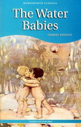 The Water Babies (Wordsworth Children\'s Classics) The Water Babies (Wordsworth Children\'s Classics)