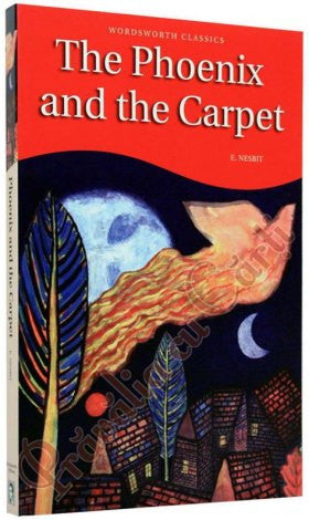 The Phoenix and the Carpet (Wordsworth Children's Classics)