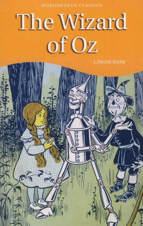 The Wizard of Oz (Wordsworth Children's Classics)